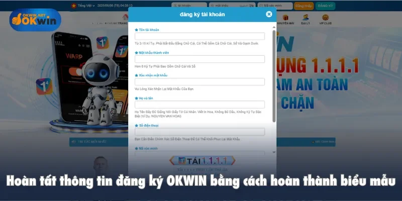 Hoàn tất thông tin đăng ký OKWIN bằng cách hoàn thành biểu mẫu