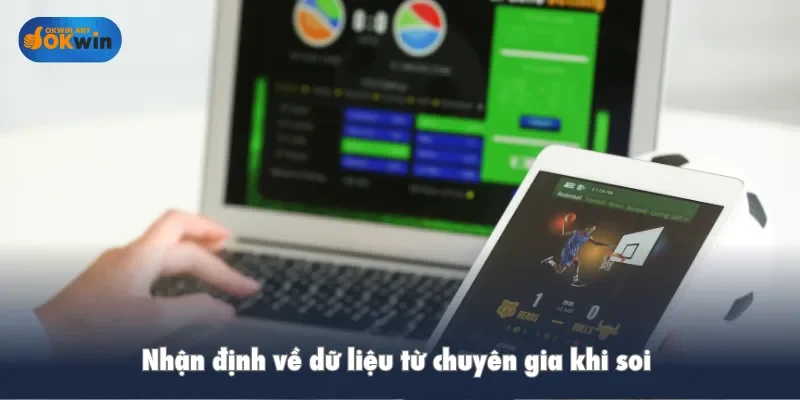 Nhận định về dữ liệu từ chuyên gia khi soi 