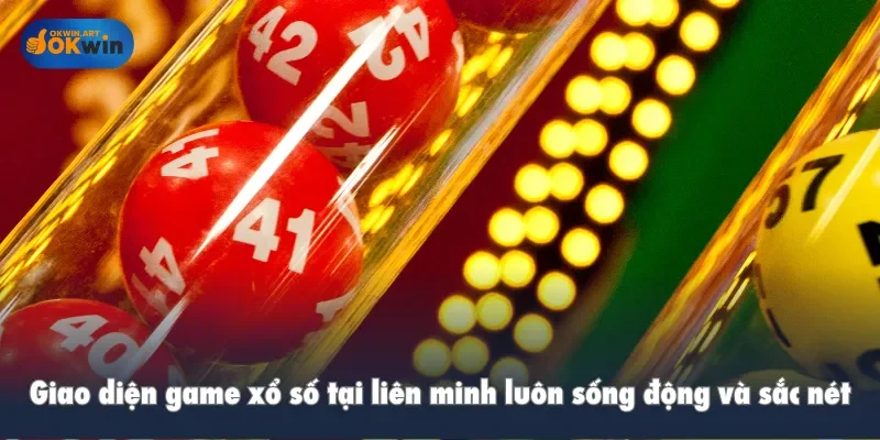 Giao diện game xổ số tại liên minh luôn sống động và sắc nét